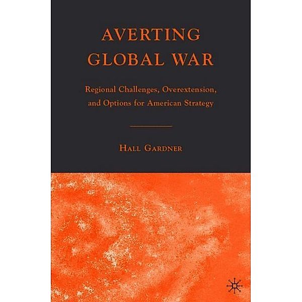 Averting Global War, Hall Gardner