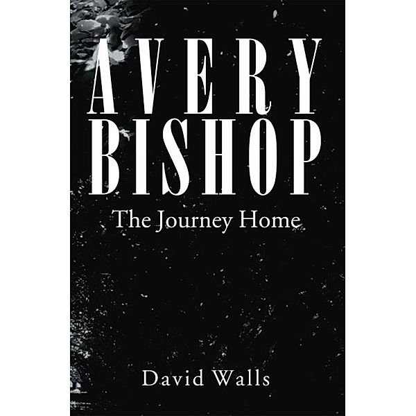 Avery Bishop, David Walls