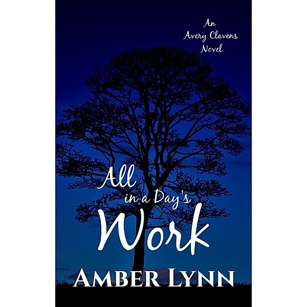 Avery Clavens: All in a Day's Work, Amber Lynn