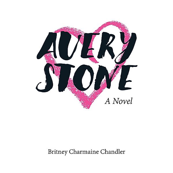 Avery Stone, Britney Charmaine Chandler