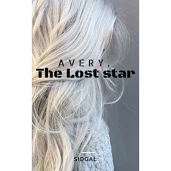 Avery, The Lost Star, Sidgal