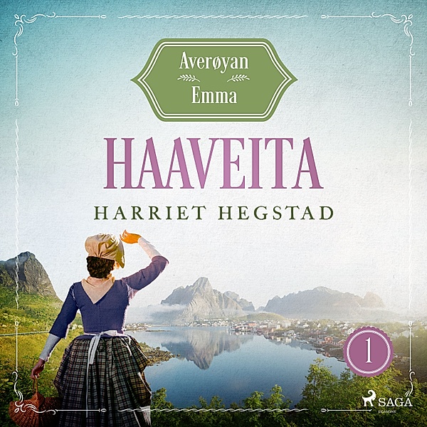 Averøyan Emma - 1 - Haaveita – Averøyan Emma, Harriet Hegstad