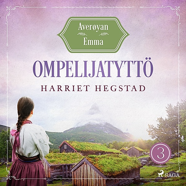 Averøyan Emma - 3 - Ompelijatyttö – Averøyan Emma, Harriet Hegstad