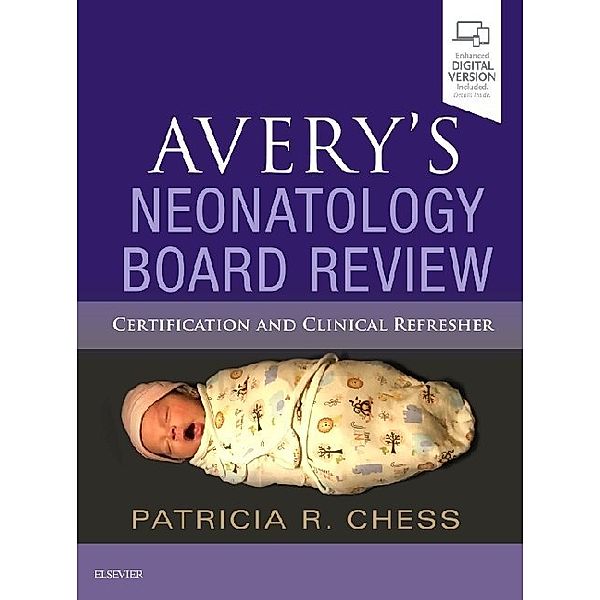 Avery's Neonatology Board Review, Patricia R. Batchelor Chess