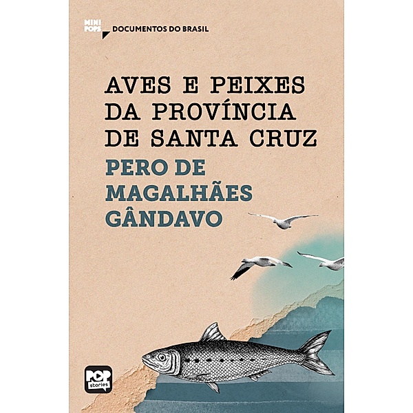 Aves e peixes da Província de Santa Cruz / MiniPops, Pero de Magalhães Gândavo