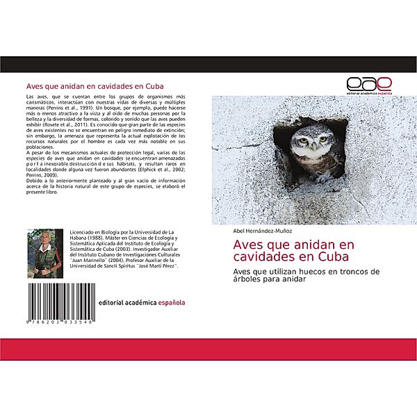 Aves que anidan en cavidades en Cuba, Abel Hernández-Muñoz