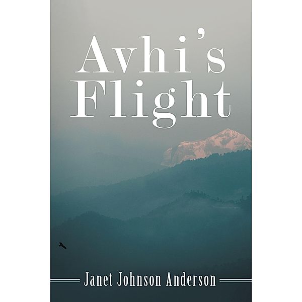 Avhi's Flight, Janet Johnson Anderson