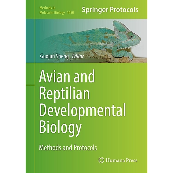 Avian and Reptilian Developmental Biology / Methods in Molecular Biology Bd.1650