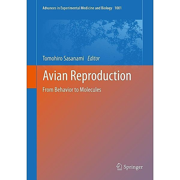 Avian Reproduction / Advances in Experimental Medicine and Biology Bd.1001