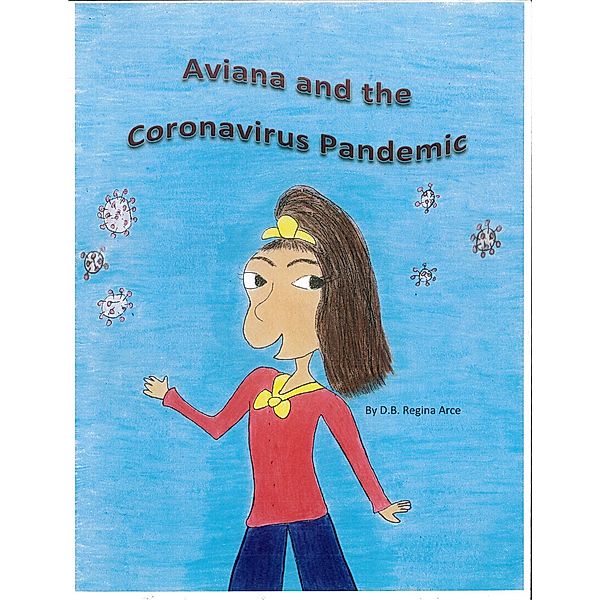 Aviana and the Coronavirus Pandemic, Darlene Brown