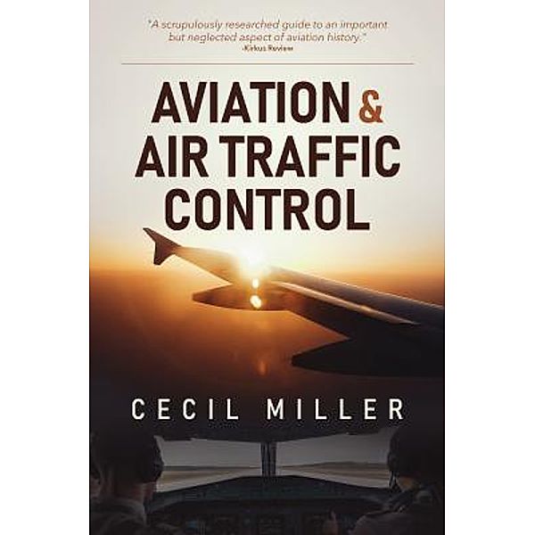 Aviation & Air Traffic Control / Cecil Miller, Cecil Miller