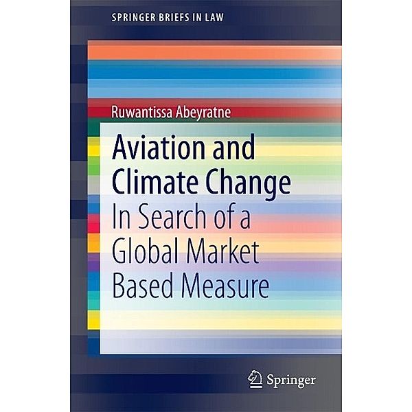 Aviation and Climate Change / SpringerBriefs in Law, Ruwantissa Abeyratne