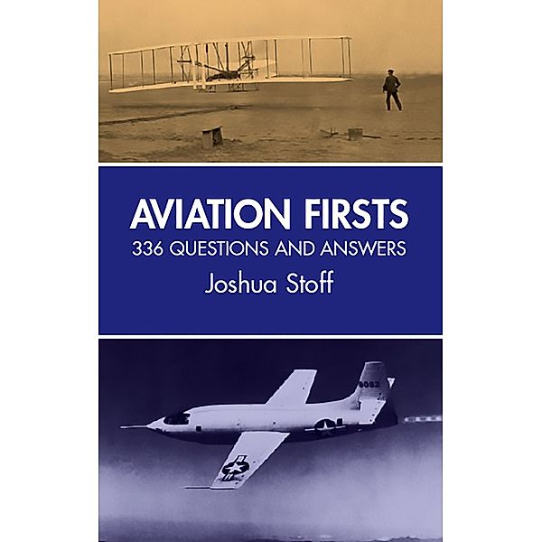 Aviation Firsts / Dover Transportation, Joshua Stoff