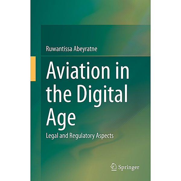 Aviation in the Digital Age, Ruwantissa Abeyratne
