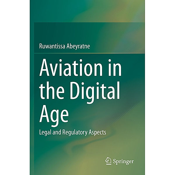 Aviation in the Digital Age, Ruwantissa Abeyratne