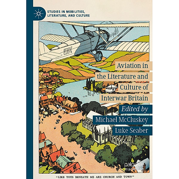 Aviation in the Literature and Culture of Interwar Britain