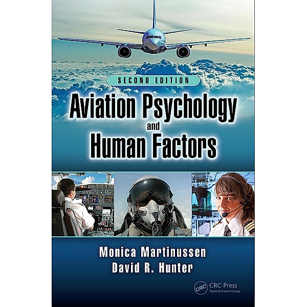 Aviation Psychology and Human Factors, Monica Martinussen, David R. Hunter