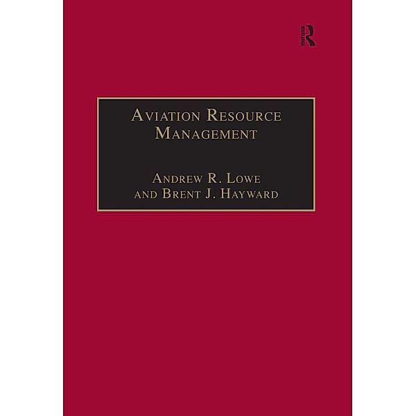 Aviation Resource Management, Andrew R. Lowe, Brent J. Hayward