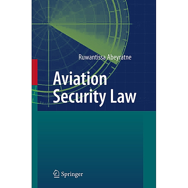 Aviation Security Law, Ruwantissa Abeyratne
