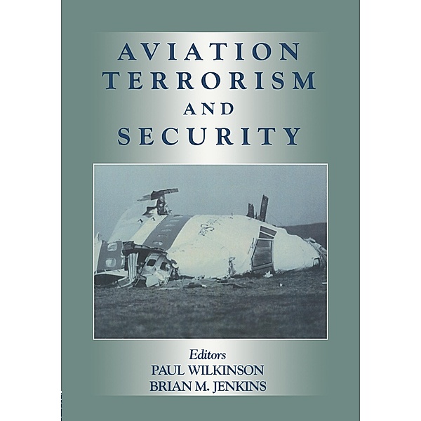 Aviation Terrorism and Security, Paul Wilkinson, Brian Jenkins