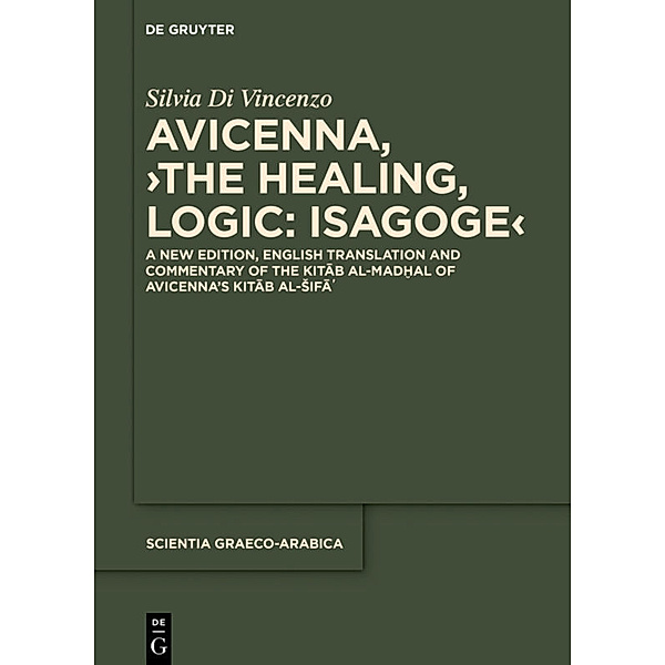 Avicenna, 'The Healing, Logic: Isagoge', Avicenna, Silvia Di Vincenzo