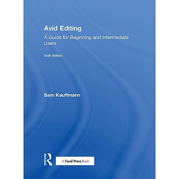 Avid Editing, Sam Kauffmann
