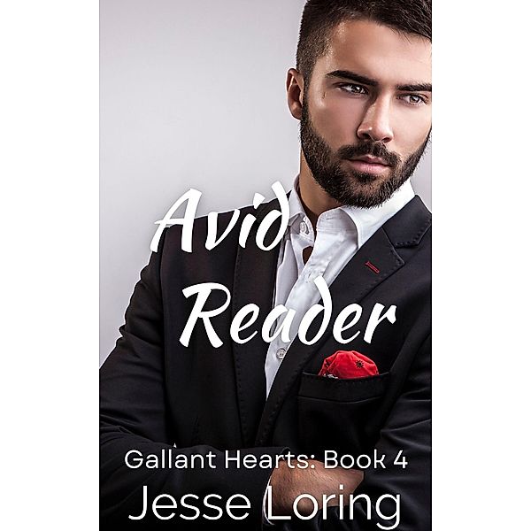 Avid Reader (Gallant Hearts, #4) / Gallant Hearts, Jesse Loring