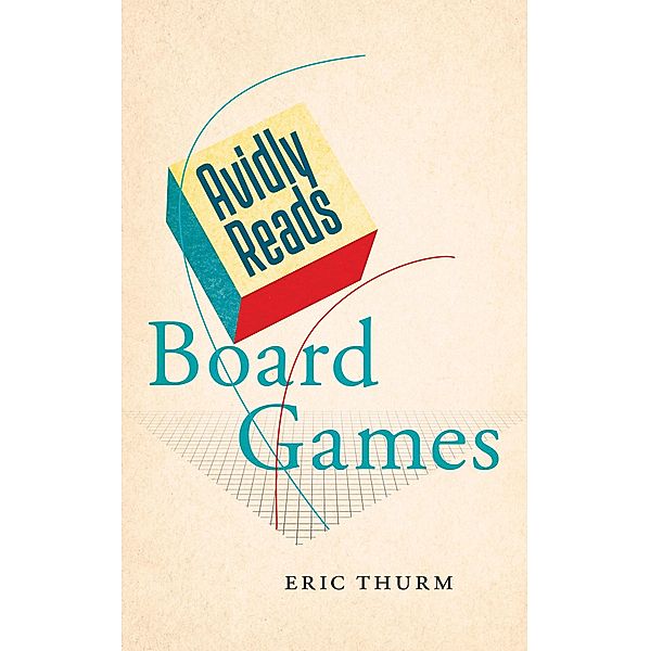 Avidly Reads Board Games, Eric Thurm