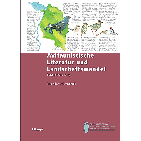 Avifaunistische Literatur und Landschaftswandel / Bristol-Schriftenreihe Bd.28, Rita Kilzer, Georg Willi