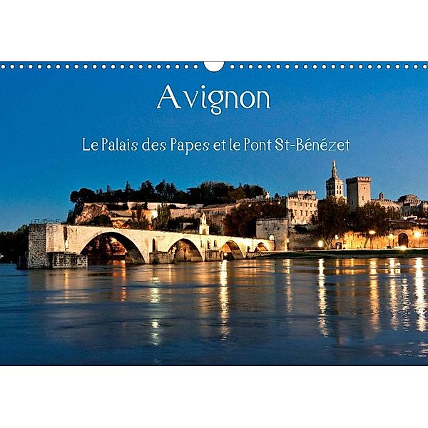 Avignon Le Palais des Papes et le Pont St-Bénézet (Calendrier mural 2023 DIN A3 horizontal), Jean François LEPAGE ©