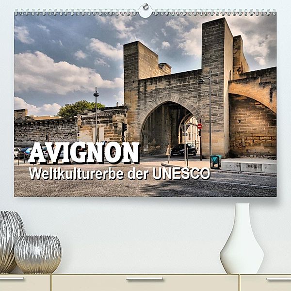 Avignon - Weltkulturerbe der UNESCO (Premium-Kalender 2020 DIN A2 quer), Thomas Bartruff