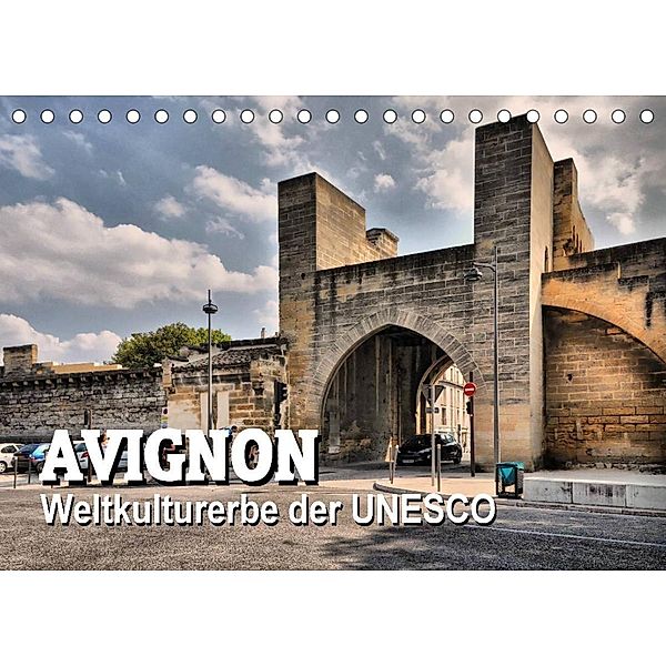 Avignon - Weltkulturerbe der UNESCO (Tischkalender 2023 DIN A5 quer), Thomas Bartruff