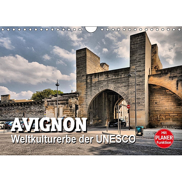 Avignon - Weltkulturerbe der UNESCO (Wandkalender 2019 DIN A4 quer), Thomas Bartruff