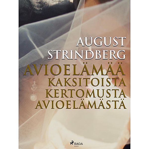 Avioelämää: kaksitoista kertomusta avioelämästä / Avioelämää Bd.1, August Strindberg