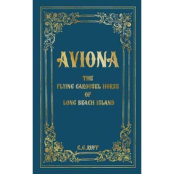 Aviona the Flying Carousel Horse of Long Beach Island, Corinne Ruff