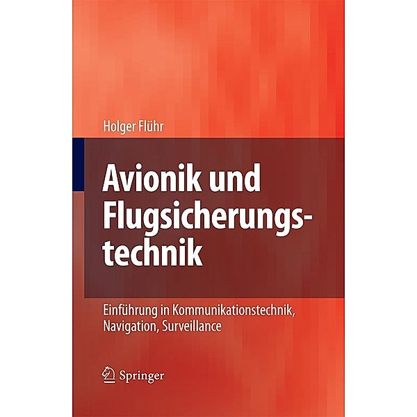 Avionik und Flugsicherungstechnik, Holger Flühr