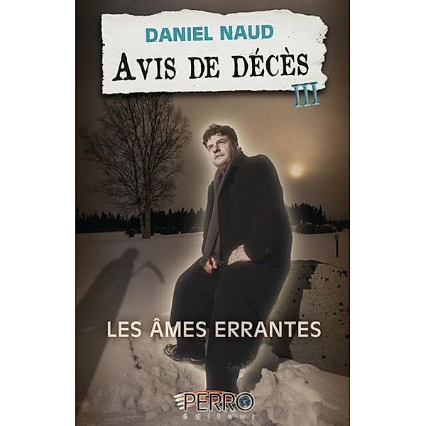 Avis de deces (3) / Avis de deces, Daniel Naud
