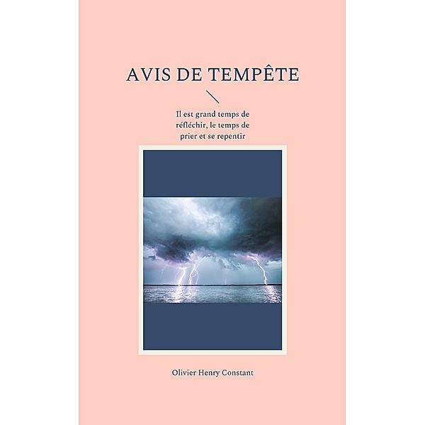 Avis de tempête, Olivier Henry Constant