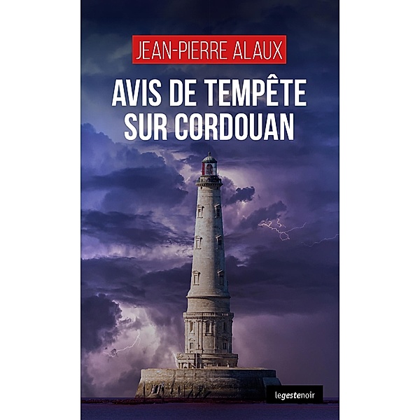 Avis de tempête sur Cordouan, Jean-Pierre Alaux