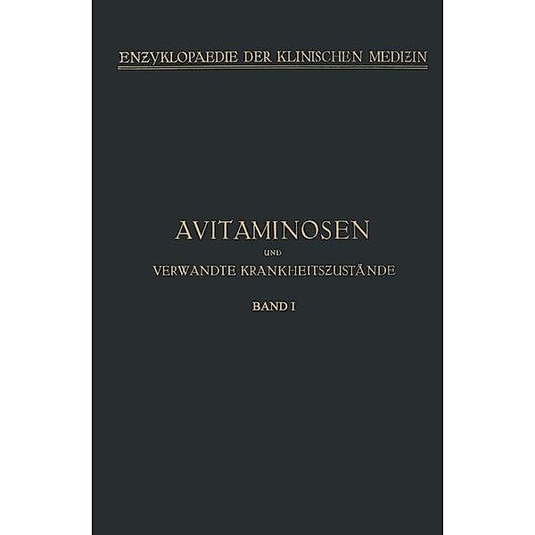 Avitaminosen und verwandte Krankheitszustände / Enzyklopaedie der Klinischen Medizin, Walther Fischer, Paul György, Berthold Kibu, Wolfgang Stepp