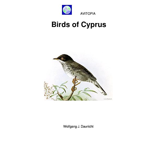 AVITOPIA - Birds of Cyprus, Wolfgang Daunicht