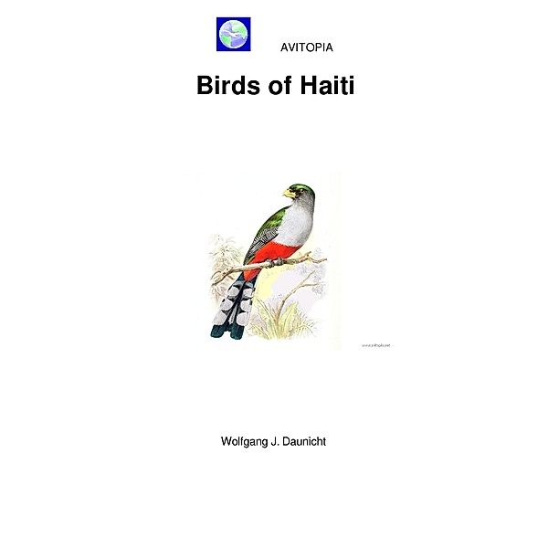 AVITOPIA - Birds of Haiti, Wolfgang Daunicht