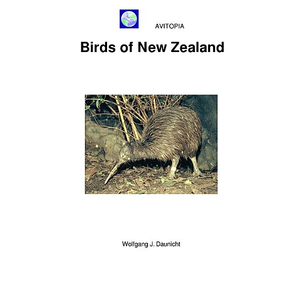 AVITOPIA - Birds of New Zealand, Wolfgang Daunicht