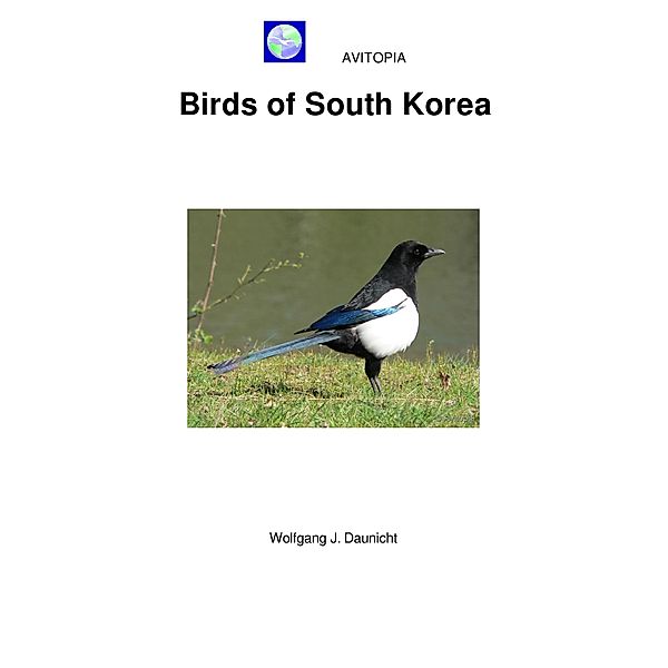 AVITOPIA - Birds of South Korea, Wolfgang Daunicht