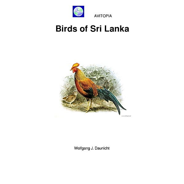 AVITOPIA - Birds of Sri Lanka, Wolfgang Daunicht