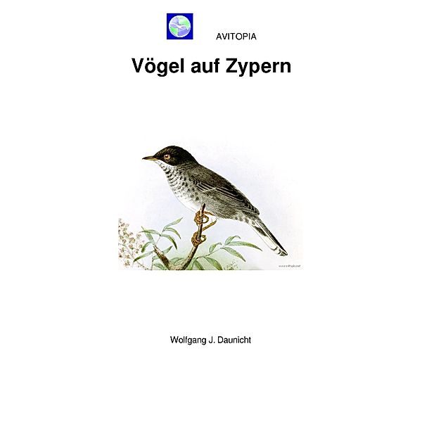 AVITOPIA - Vögel auf Zypern, Wolfgang Daunicht