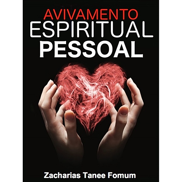 Avivamento Espiritual Pessoal, Zacharias Tanee Fomum