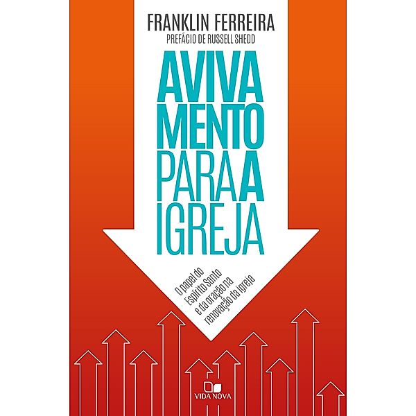 Avivamento para a igreja, Franklin Ferreira