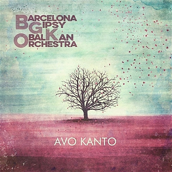 Avo Kanto (LP), Barcelona Gipsy Balkan Orchestra