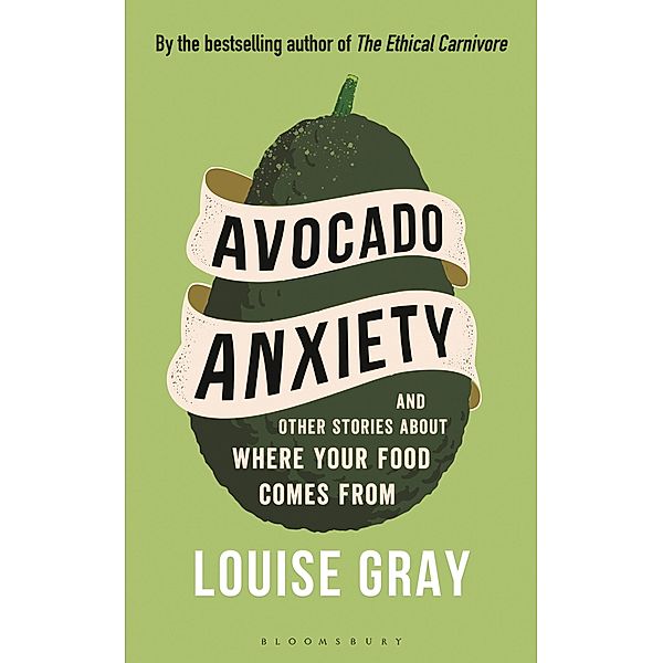 Avocado Anxiety, Louise Gray